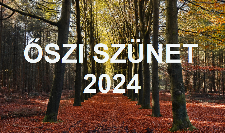 ŐSZI SZÜNET 2024