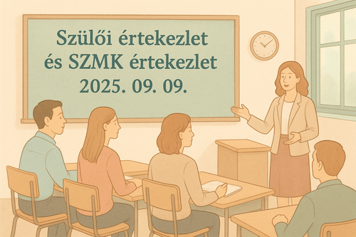 Szülői értekezlet és SZMK értekezlet